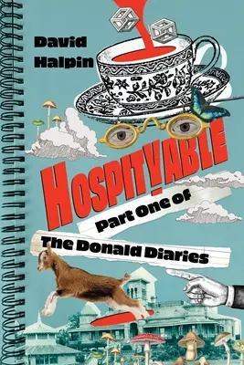 Hospityable: A Donald-naplók első része - Hospityable: Part One Of The Donald Diaries