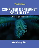 Számítógépes és internetes biztonság: A Hands-on Approach - Computer & Internet Security: A Hands-on Approach