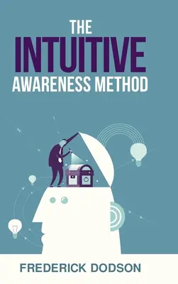 Az intuitív tudatosság módszere - The Intuitive Awareness Method