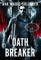 Oathbreaker (Fallen Messengers 4. könyv) - Oathbreaker (Fallen Messengers Book 4)