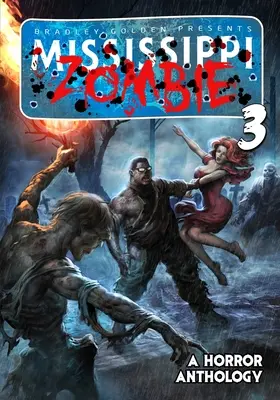 Mississippi zombi - 3. kötet - Mississippi Zombie - Volume 3