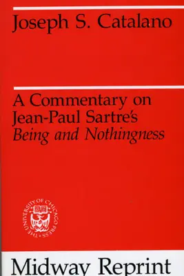 Jean-Paul Sartre: Lét és semmi című művének kommentárja - A Commentary on Jean-Paul Sartre's Being and Nothingness