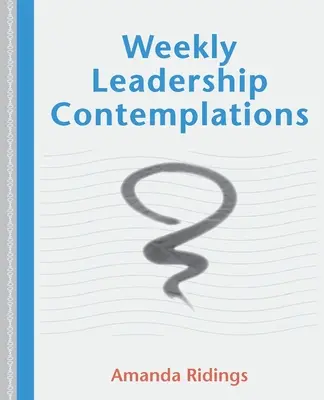 Heti vezetői elmélkedések - Weekly Leadership Contemplations