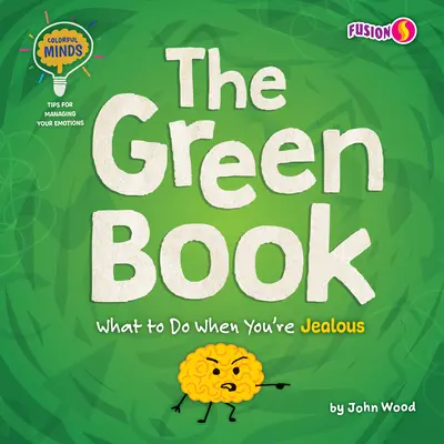 A zöld könyv: Mit tegyünk, ha féltékenyek vagyunk - The Green Book: What to Do When You're Jealous