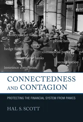 Összekapcsoltság és fertőzés: A pénzügyi rendszer védelme a pániktól - Connectedness and Contagion: Protecting the Financial System from Panics