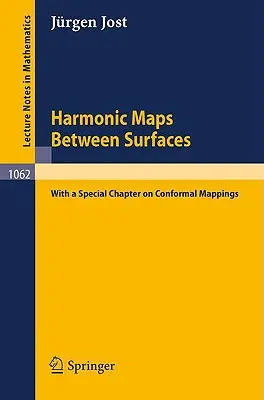 Harmonikus leképezések felületek között: (Külön fejezet a konformális leképezésekről) - Harmonic Maps Between Surfaces: (With a Special Chapter on Conformal Mappings)