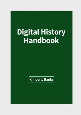 Digitális történelem kézikönyv - Digital History Handbook