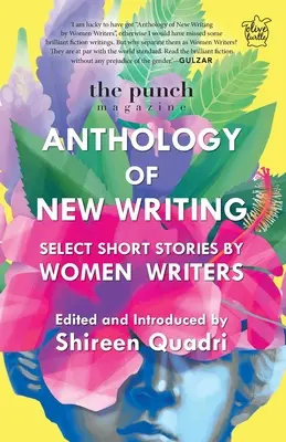 The Punch Magazine: Új írások antológiája: Válogatott novellák női íróktól - The Punch Magazine: Anthology of New Writing: Select Short Stories by Women Writers