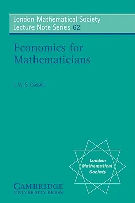 Közgazdaságtan matematikusoknak - Economics for Mathematicians