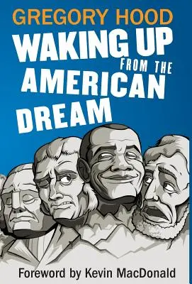 Ébredés az amerikai álomból - Waking Up from the American Dream