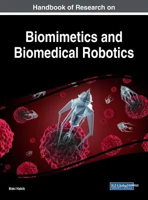 A biomimetika és a biomedicinális robotika kutatásának kézikönyve - Handbook of Research on Biomimetics and Biomedical Robotics