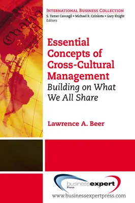 A kultúrák közötti menedzsment alapvető fogalmai: Építve arra, ami közös bennünk - Essential Concepts of Cross-Cultural Management: Building on What We All Share