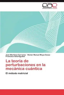 La Teoria de Perturbaciones En La Mecanica Cuantica