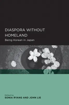 Diaszpóra haza nélkül: Koreainak lenni Japánban - Diaspora Without Homeland: Being Korean in Japan