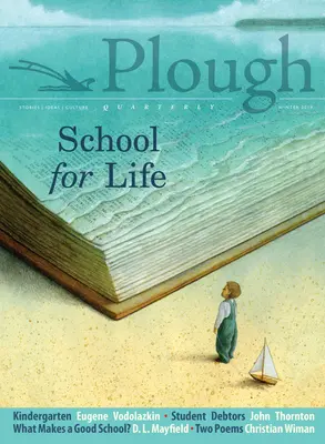 Plough Quarterly 19. szám - Iskola az életre - Plough Quarterly No. 19 - School for Life