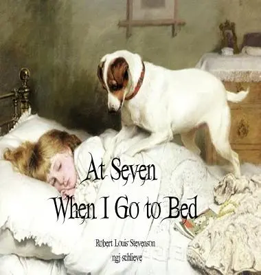 Hétkor, amikor lefekszem: Ágy a nyári időszakban - At Seven When I Go to Bed: Bed in Summertime