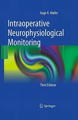 Intraoperatív neurofiziológiai monitorozás - Intraoperative Neurophysiological Monitoring