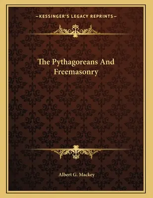 A püthagoreusok és a szabadkőművesség - The Pythagoreans And Freemasonry