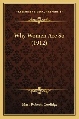 Miért olyanok a nők (1912) - Why Women Are So (1912)