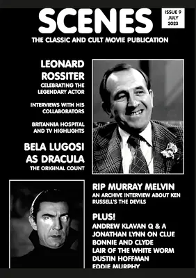 Jelenetek 9. szám: A klasszikus és kultikus filmes kiadvány - Leonard Rossiter, Lugosi Béla - Scenes Issue 9: The Classic and Cult Movie Publication - Leonard Rossiter, Bela Lugosi