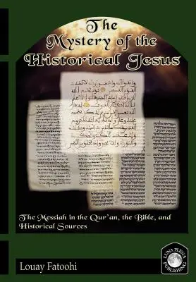 A történelmi Jézus misztériuma - The Mystery of the Historical Jesus