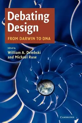 Vita a tervezésről: Darwintól a DNS-ig - Debating Design: From Darwin to DNA