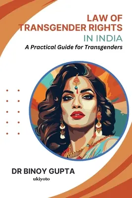 A transzneműek jogai Indiában - Law of Transgender Rights in India
