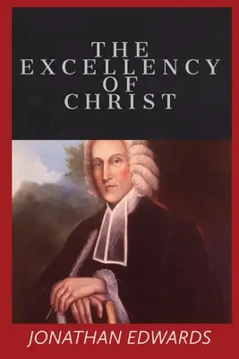 Krisztus kiválósága - The Excellency of Christ