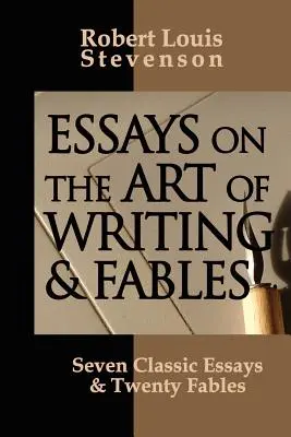 Esszék az írásművészetről és a mesékről - Essays on the Art of Writing and Fables