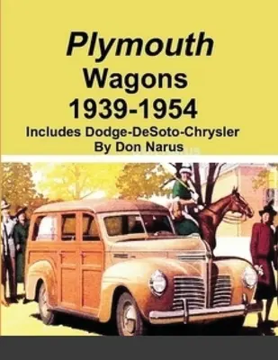 Plymouth kocsik 1939-1954 - Plymouth Wagons 1939-1954