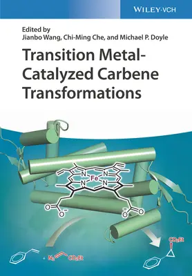 Átmenetifém-katalizált karbén-átalakulások - Transition Metal-Catalyzed Carbene Transformations