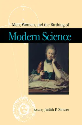 Férfiak, nők és a modern tudomány születése - Men, Women, and the Birthing of Modern Science