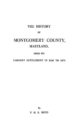 A marylandi Montgomery megye története - History of Montgomery County, Maryland