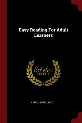 Könnyű olvasás felnőtt tanulóknak - Easy Reading For Adult Learners