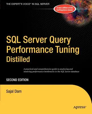 SQL Server lekérdezés-teljesítményhangolás - SQL Server Query Performance Tuning Distilled