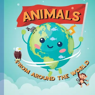 Állatok: A világ minden tájáról - Animals: From Around the World