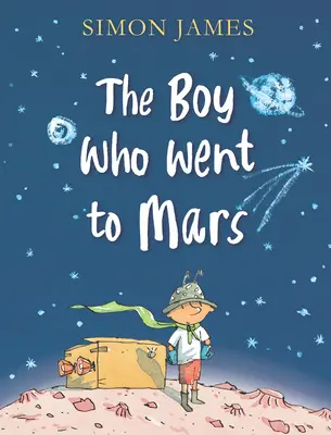 A fiú, aki a Marsra ment - The Boy Who Went to Mars