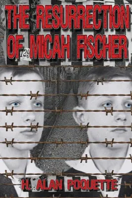 Micah Fischer feltámadása - The Resurrection of Micah Fischer