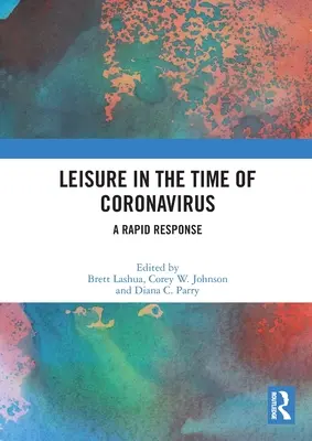 Szabadidő a koronavírus idején: A Rapid Response - Leisure in the Time of Coronavirus: A Rapid Response