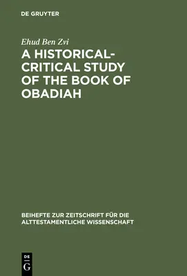 Obadja könyvének történeti-kritikai tanulmányozása - A Historical-Critical Study of the Book of Obadiah