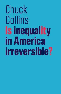 Visszafordíthatatlan az egyenlőtlenség Amerikában? - Is Inequality in America Irreversible?