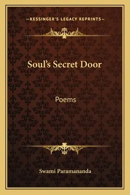 A lélek titkos ajtaja: Versek - Soul's Secret Door: Poems