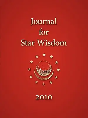 A csillagbölcsesség folyóirata 2010 - Journal for Star Wisdom 2010