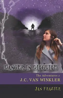 Álruhába bújtatott veszély: J.C. Van Winkler kalandjai - Danger in Disguise: The Adventures of J.C. Van Winkler