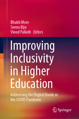 A felsőoktatási inkluzivitás javítása: A digitális szakadék kezelése a Covid-járványban - Improving Inclusivity in Higher Education: Addressing the Digital Divide in the Covid Pandemic