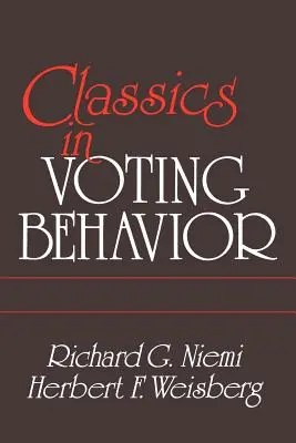 A szavazási magatartás klasszikusai - Paperback Edition - Classics in Voting Behavior Paperback Edition