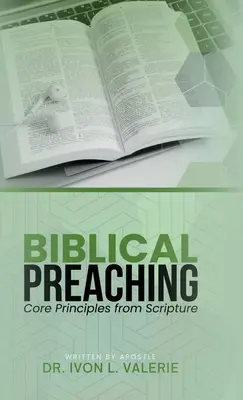 Bibliai prédikálás: Alapelvek a Szentírásból - Biblical Preaching: Core Principles from Scripture