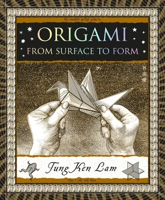 Origami: A felülettől a formáig - Origami: From Surface to Form