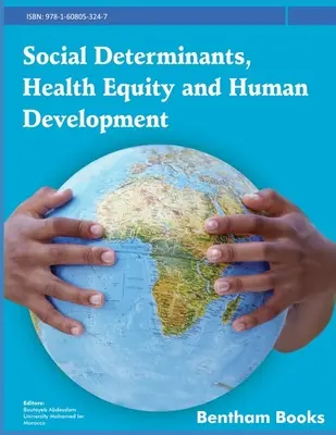 Társadalmi meghatározó tényezők, egészségegyenlőség és emberi fejlődés - Social Determinants, Health Equity and Human Development