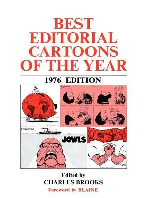 Az év legjobb szerkesztői karikatúrái: 1976-os kiadás - Best Editorial Cartoons of the Year: 1976 Edition